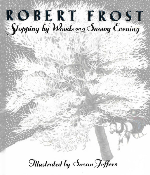 Stopping by Woods on a Snowy Evening by Robert Frost